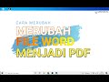 CARA MERUBAH FILE WORD KE PDF LENGKAP 2021