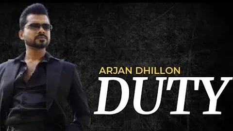 Duty - Arjan Dhillon (Official song) New Punjabi song 2021| Latest Punjabi song 2021 | Arjan Dhillon