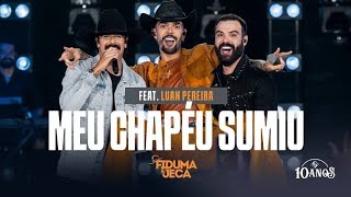 Fiduma e Jeca & Luan Pereira - Meu Chapéu Sumiu - Música Nova