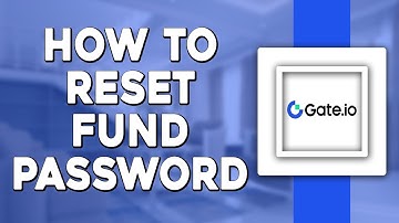 How To Reset Gate io Fund Password (Easiest Way)