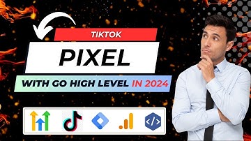 TikTok Pixel Integration with GoHighLevel in 2024