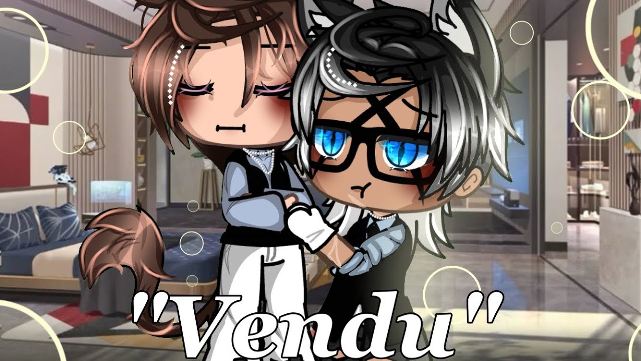 Vendu || #fr || #gay || #glmm || #gachalife || #omégaverse