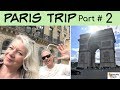 Our Paris Vacation Trip Part #2, Sightseeing Travels on Bus &amp; Seine, Notre Dame etc, Awesome over 50