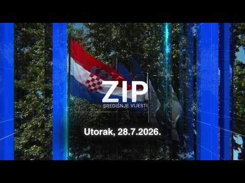 ZIP 28.7.2026. - SREDIŠNJE VIJESTI Z1 TELEVIZIJE