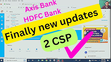 CSC New updates/ Finally HDFC and Axis Bank account opening CSP / Finally 2 CSP// instant Account