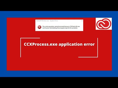 CCXProcess.exe application error problem solve