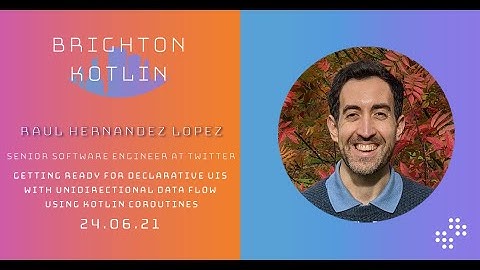 Getting ready for Declarative UIs with Unidirectional Data Flow using Kotlin Coroutines