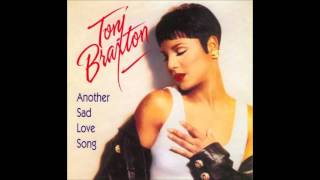 Toni Braxton  Another Sad Love Song  1993   Hq