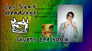 guess the song from the instrumental || car seat headrest