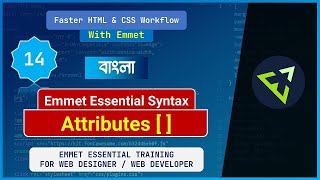 Emmet Tutorial Essential Syntax In 2021 | Attribute | Bangla | Part 14