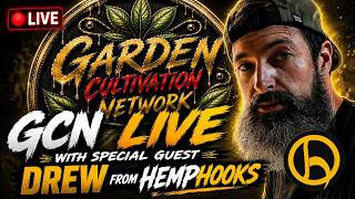 The Story Behind HempHooks | Drew Talks Growing, LST & Plant Training