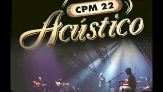 CPM 22-NÃO SEI VIVER SEM TER VOCE ACÚSTICO