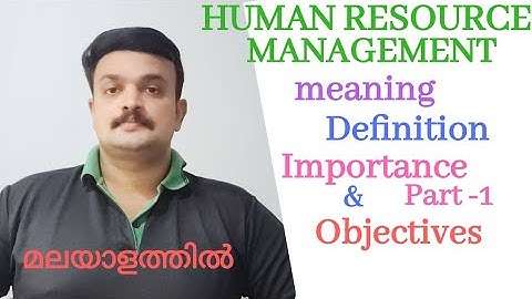 Human Resource Management hrm -meaning, definition, importance  and objectives