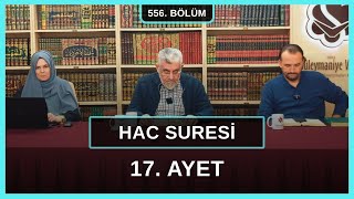 Hac Suresi 17. Ayet | Kur’an Sohbetleri