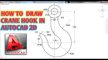 HOW TO DRAW CRANE HOOK IN AUTOCAD 2D