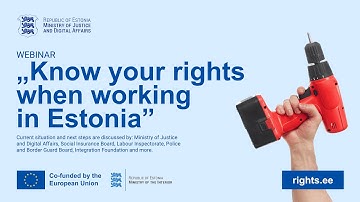 Webinar “Know your rights when working in Estonia”