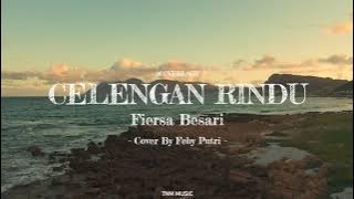 Celengan Rindu - Fiersa Besari | Cover By Feby Putri | Lirik Lagu (Ocean Ambiance)