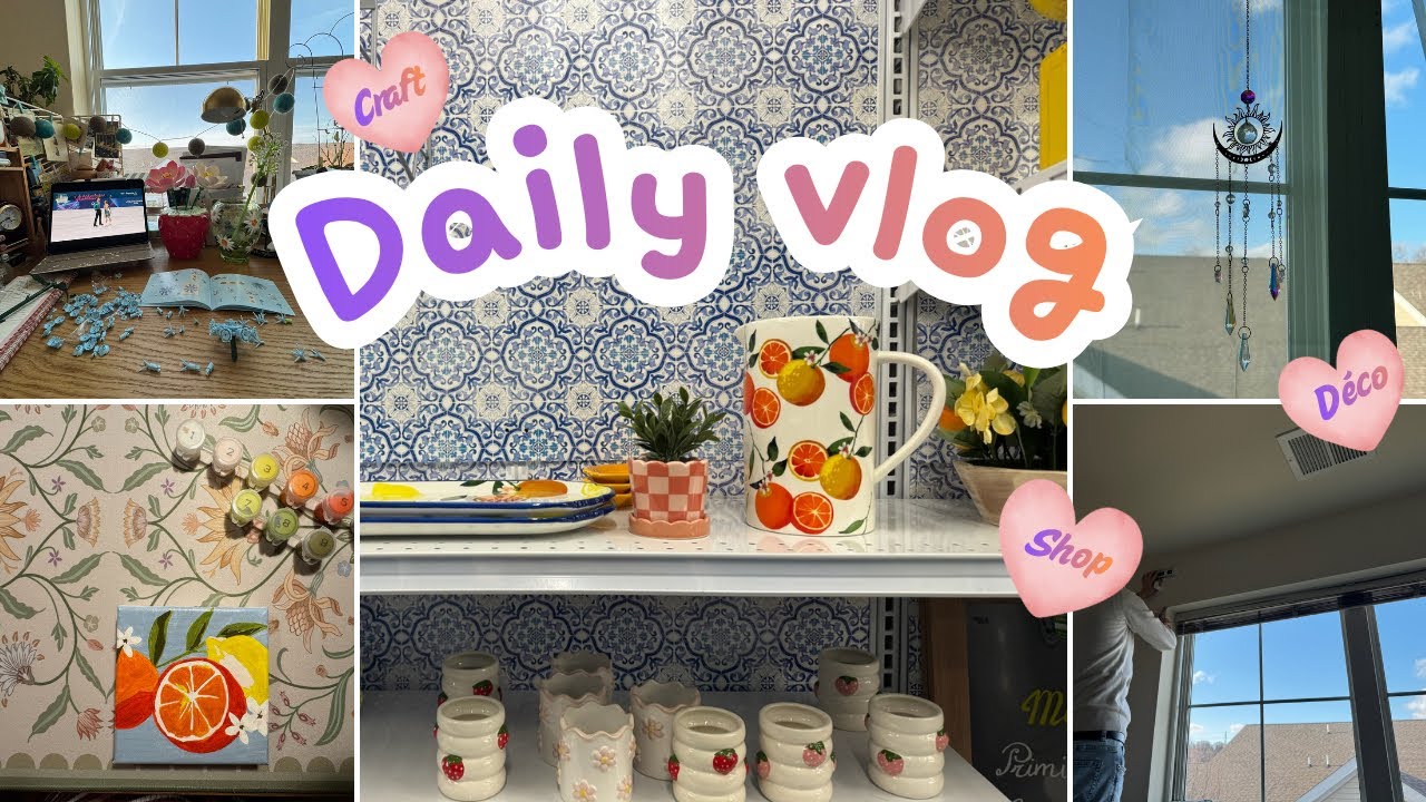 Daily Vlog 🌿 Achats printaniers🍊Déco du bureau, fleurs imitation lego🌻& peinture sur numéro🍋