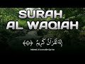 Money Magnet Recitation | Surah Al Waqiah Beautiful Qiraat for Abundant Wealth