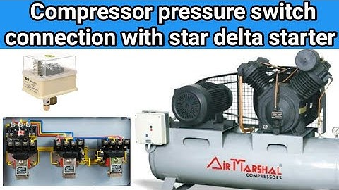 Compressor pressure switch wiring with Star Delta starter in hindi |