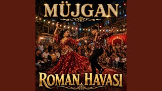 Müjgan (Roman Havası)
