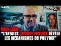 « L’AFFAIRE JEFFREY EPSTEIN RÉVÈLE LES MÉCANISMES DU POUVOIR »