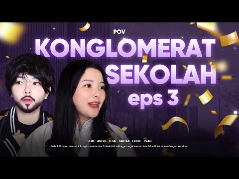 (DRAMA RERE) KONGLOMERAT SEKOLAH EPS 3