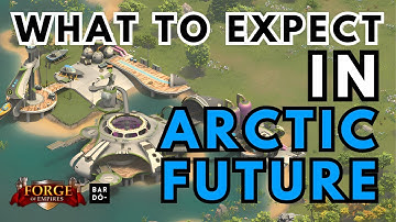 What to Expect in Arctic Future | Forge of Empires (2024)