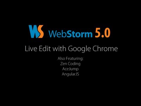 WebStorm 5.0 - Live Edit with Google Chrome