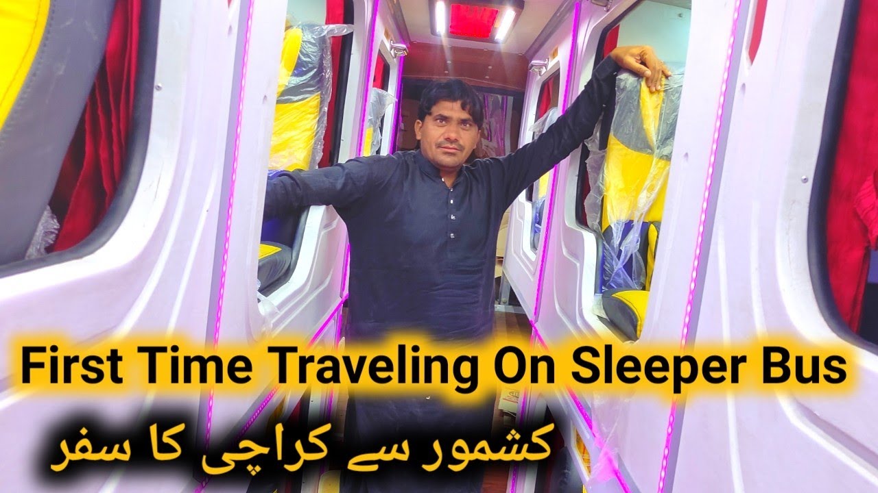 Sleeper Bus Review Kashmore To Karachi