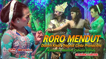 RORO MENDUT Dalam Kisah Tragedi Cinta Pranacitra/Ketoprak Madura #CahayaFamili//Ludruk #Sangposangan