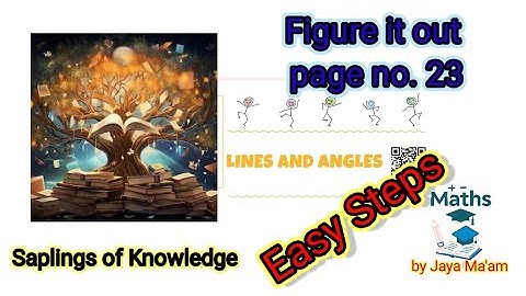 Lines and angles , class 6th Maths, Figure it out page no 23, Ganita Prakash