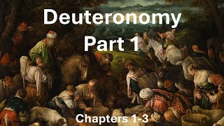 DEUTERONOMY 1-3 | "Then I said unto you, Dread not, neither be afraid"