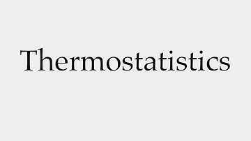 How to Pronounce Thermostatistics