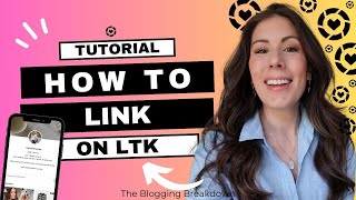 How to Link Products on LTK Tutorial (Desktop, LTK Creator App + Phone Browser) | LTK Creator Tip