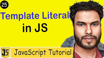 #25 Template Literal | String Template | Template Strings in JavaScript"