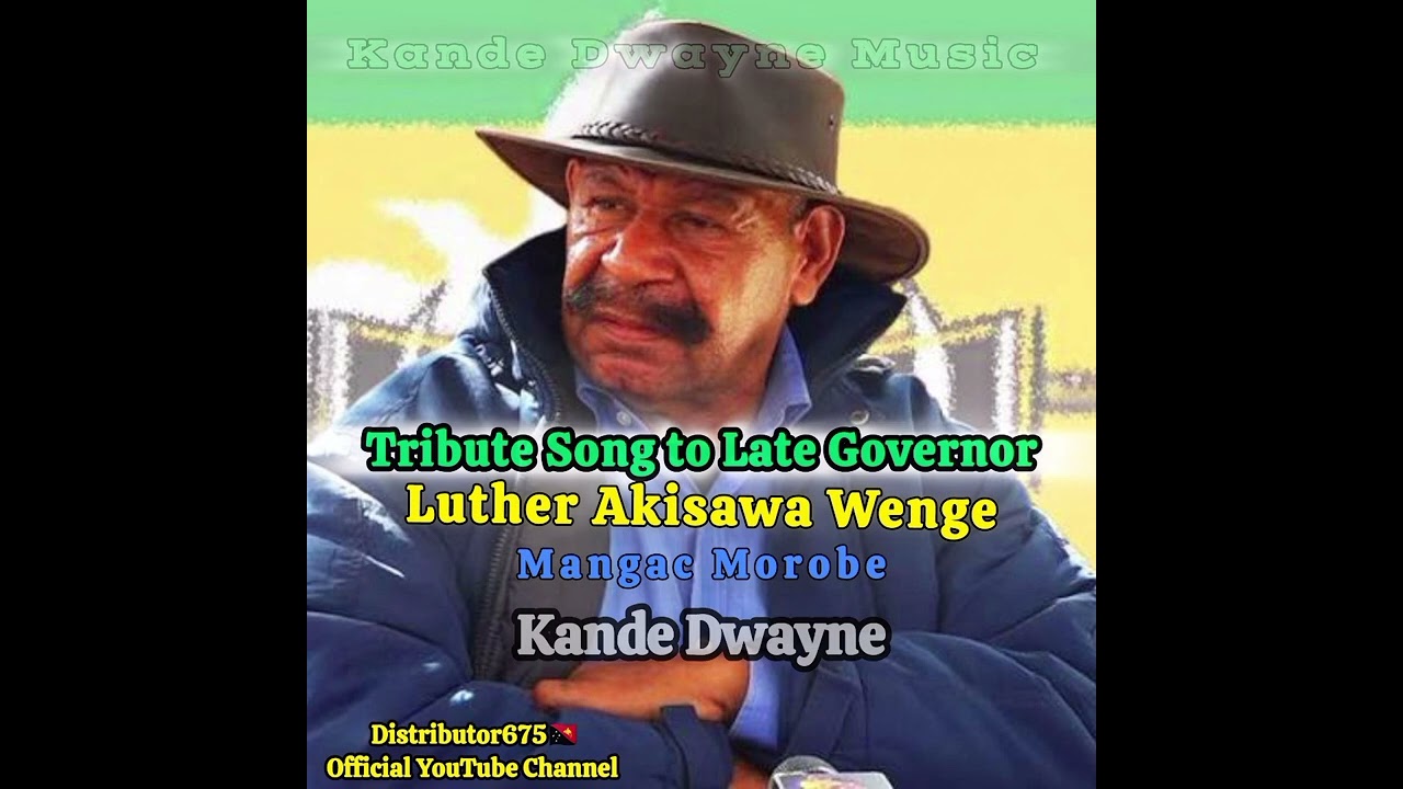 Mangac(Papa) Morobe_-_(Late L.A.Wenge Tribute) by Kande Dwayne.