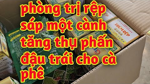 hd121. thuốc trị rệp sáp một cành trên cây cà phê và dưỡng hoa tăng thụ phấn đậu trái