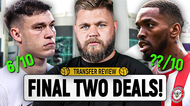 Toney & Ugarte Double Swoop?! | Transfer Review