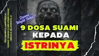 9 Dosa besar suami terhadap istri.