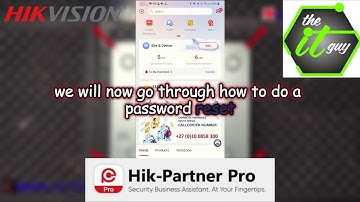 How to Password Reset a Hikvision device using your HikPartner Pro App