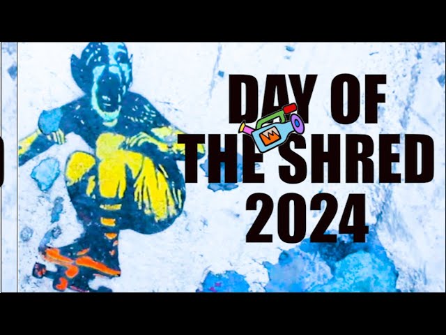 Day of the shred 2024
