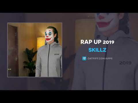 Skillz – Rap Up 2019 (AUDIO)