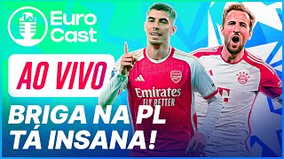 EURO CAST #33 — Arsenal LÍDER, Bayern SURRA, surge a EURARQUIA, Mbappé BANCO DE NOVO e MAIS!