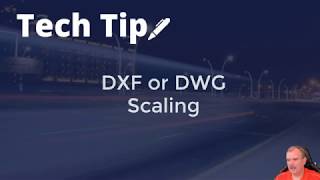 Friday Tech tip DXF DWG scaling