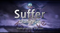 Charlie Puth-Suffer (MR) (Karaoke Version) [ZZang KARAOKE]  - Durasi: 3:40. 