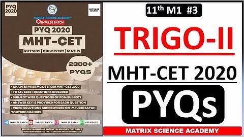 TRIGONOMETRY | MHT CET PYQ 2020 | CLASS 11 | IMPULSE BATCH