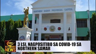 3 LSI, NAGPOSITIBO SA COVID-19 SA NORTHERN SAMAR