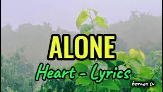 HEART - ALONE ( lyrics ) @bornea5822