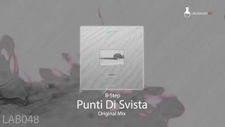 B-Step - Punti Di Svista - Original Mix